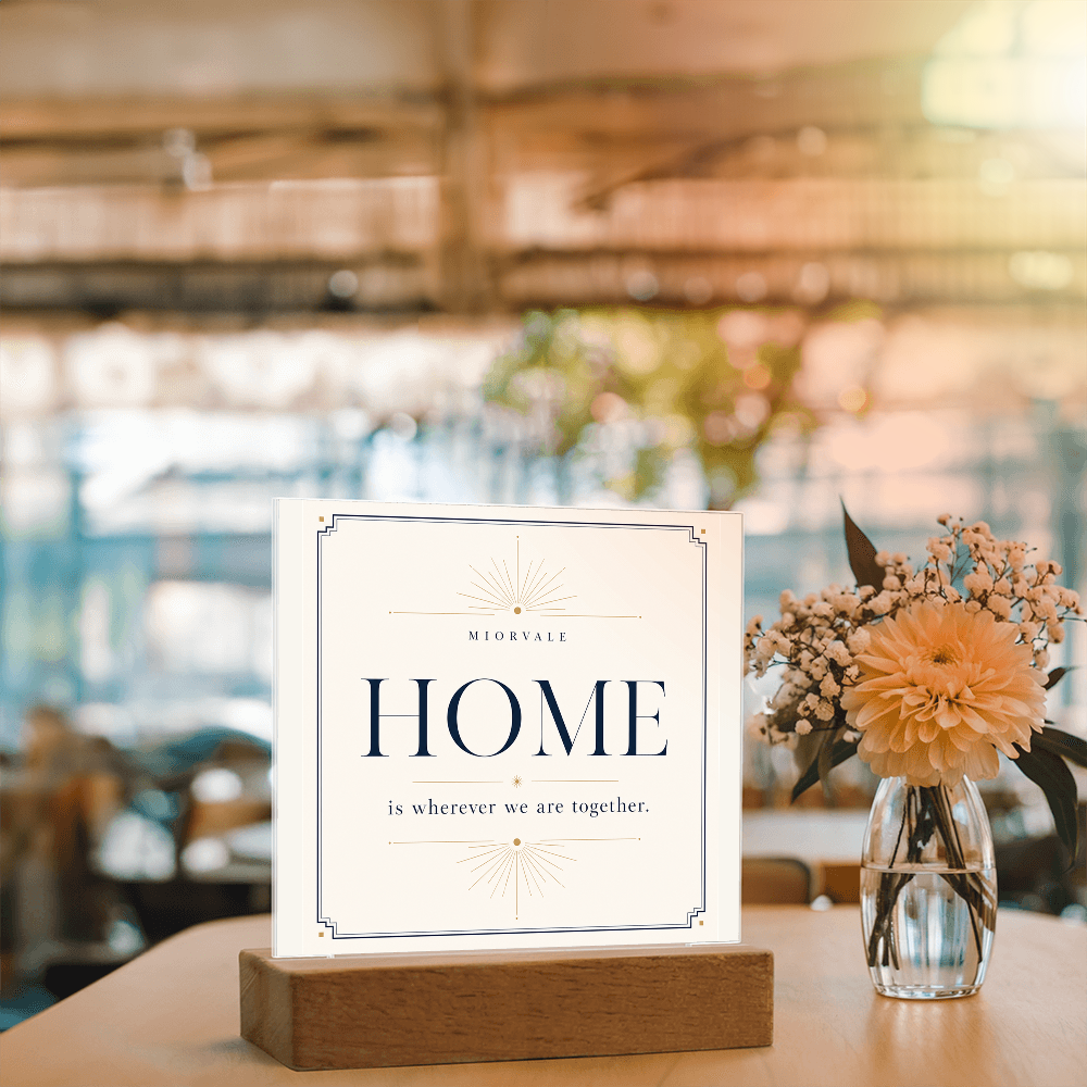 Home Is Wherever We Are Together – LED Acrylic Plaque